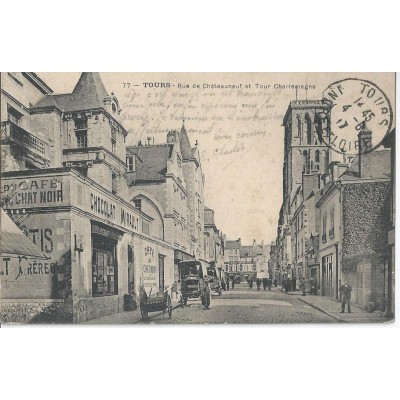 Tours - Rue de Châteauneuf et Tour Charlemagne